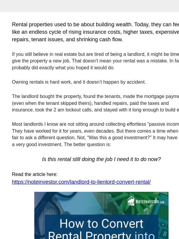 Is this rental still doing the job I need it to do now? email from Note Investor