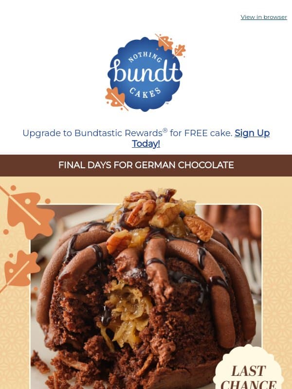 🍫 Last Call for German Chocolate! email from Nothing Bundt Cakes