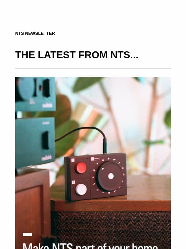 Introducing the Atonemo NTS Radio Player email from NTS Radio