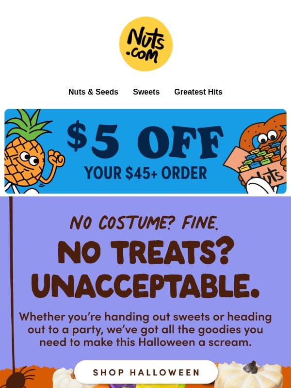 $5 off $45 sitewide — final call for spooky treats! email from Nuts.com