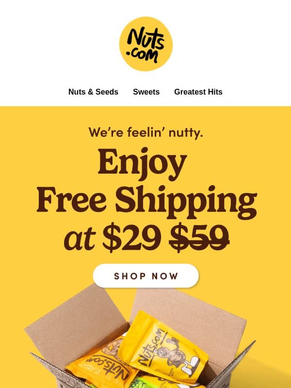 📞 Your snack stash called. Shipping is on us. email from Nuts.com