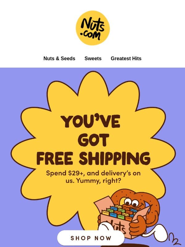 Free shipping, just for you 🧡📦 email from Nuts.com