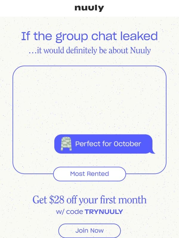 “CHIC MATADOR” + $28 OFF YOUR 1ST MONTH email from Nuuly