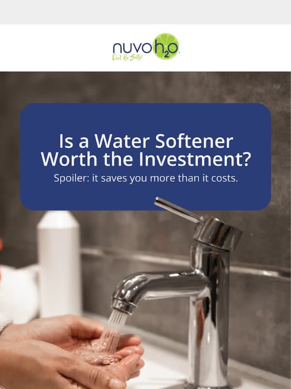 Is a Water Softener Worth It? email from NuvoH2O