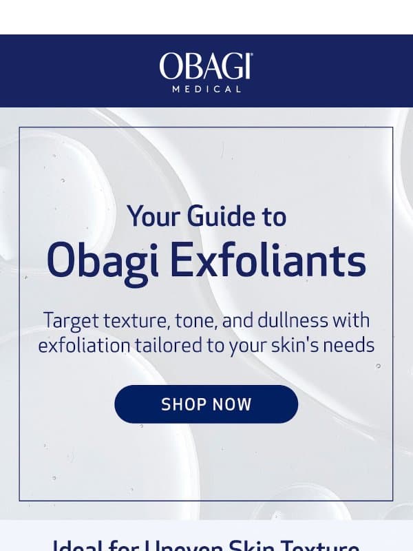Find The Exfoliant For You As Colder Weather Approaches email from Obagi