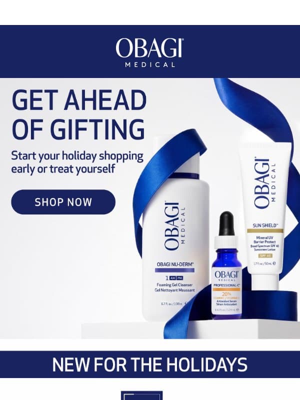 Get Ahead Of Your Holiday Shopping + FREE $355 Gift email from Obagi