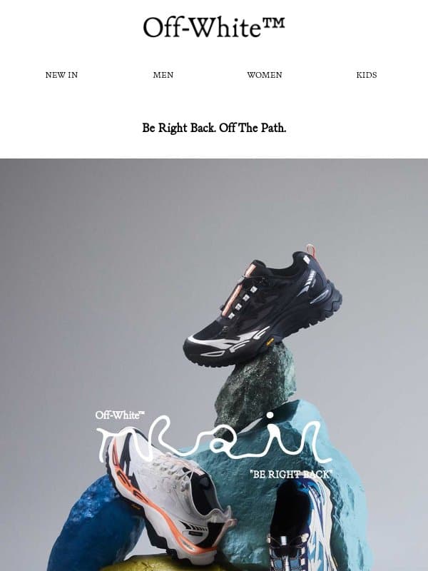 Introducing the new BRB Trail. email from Off-White