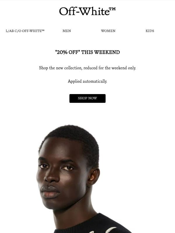 "20% OFF" THIS WEEKEND email from Off-White