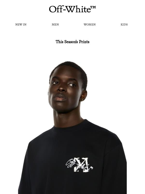 Printed for the season email from Off-White