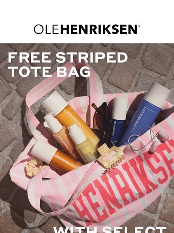 Get our most popular tote bag as a gift 🎁 email from Ole Henriksen