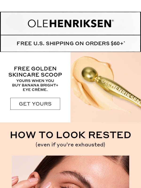 Ever heard “you look tired?” Try this. email from Ole Henriksen