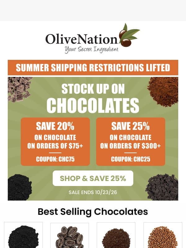 🚨 ALERT! Chocolate Shipping Restrictions Lifted & 25% Off! 🚨 email from OliveNation