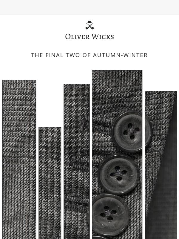 Our A/W collection closes in style email from Oliver Wicks