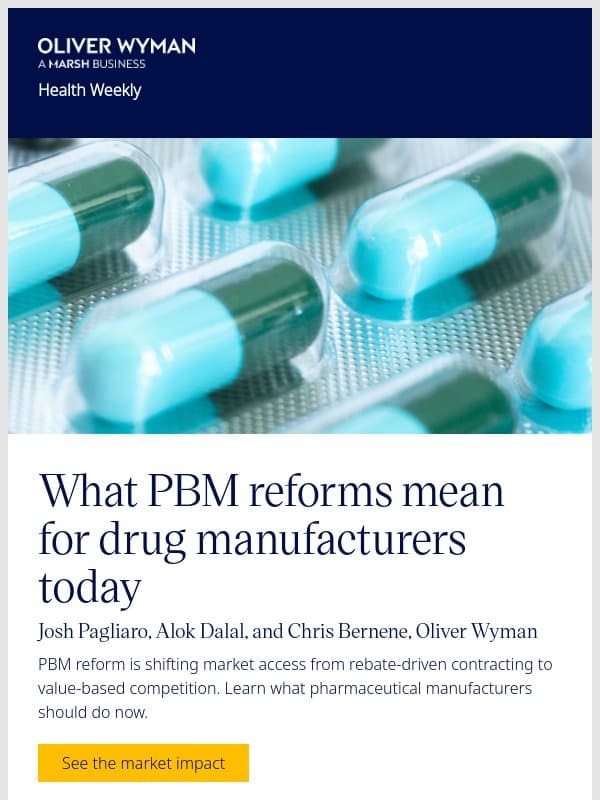 What PBM reforms mean for drug manufacturers today email from Oliver Wyman