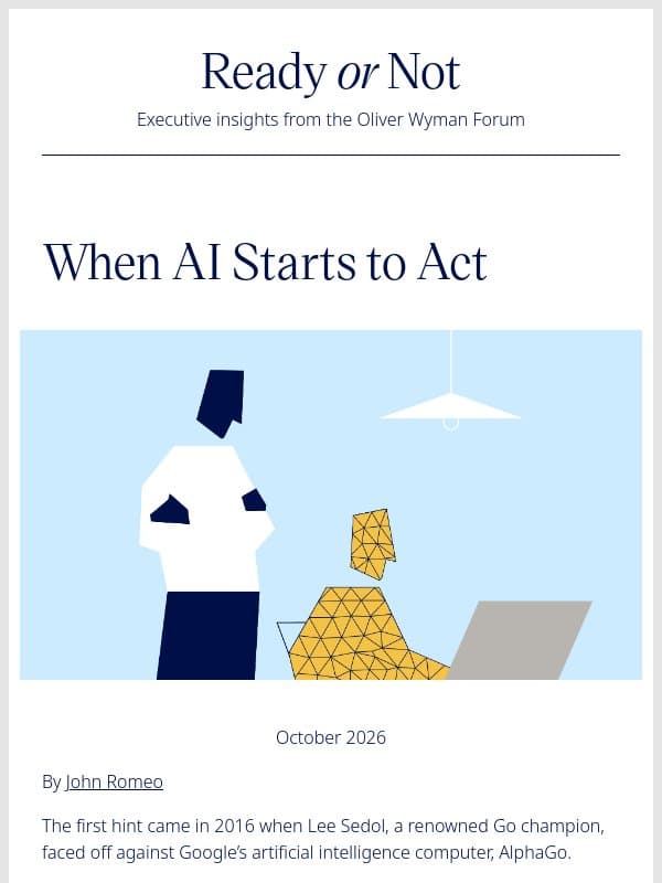 When AI Starts to Act email from Oliver Wyman