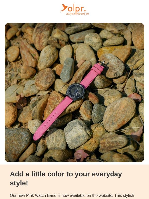 Pink Strap - New Arrival in Our Watch Band Collection ! email from OLPR