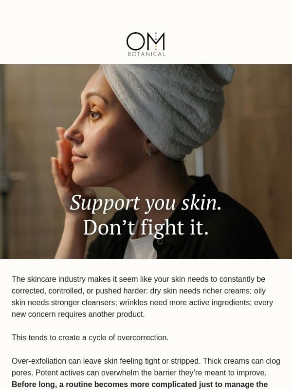 A different way to think about skincare email from OM Botanical
