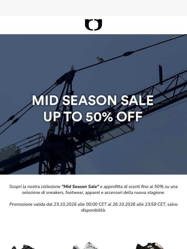 MID-SEASON SALE. FINO AL -50%. email from One Block Down