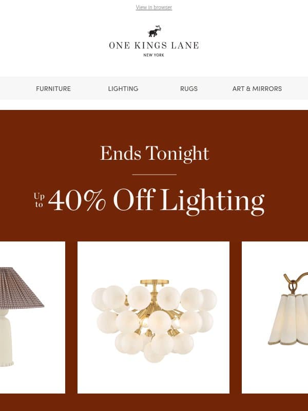 Ends Tonight — Up to 40% Off Lighting email from One Kings Lane