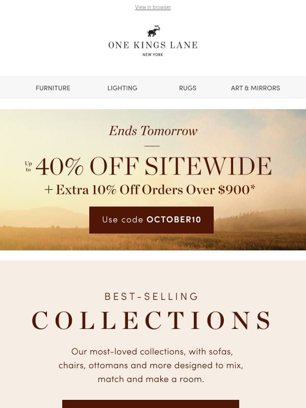 Meet the Collections We're Loving, Up to 40% Off email from One Kings Lane