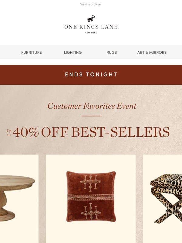 🚨 Ends Tonight — Up to 40% Off Best-Sellers email from One Kings Lane