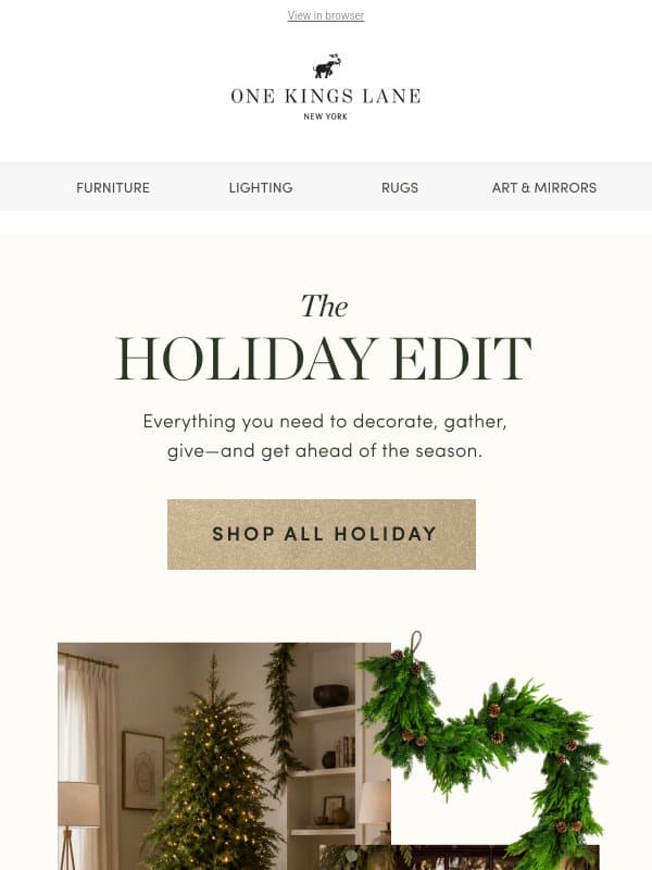 🎄The Holiday Edit Is Here: Greenery, Ornaments, Gifts & More email from One Kings Lane