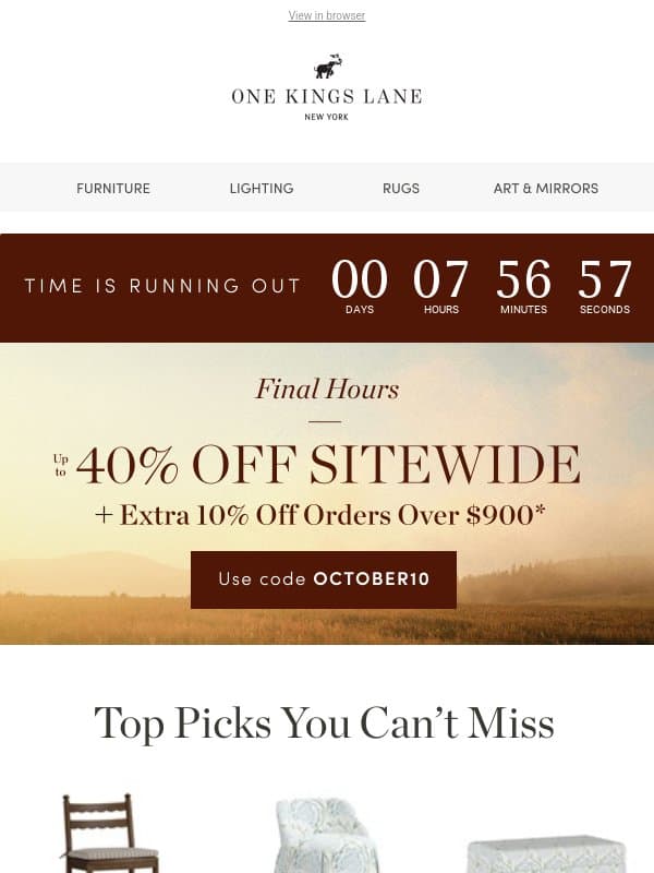 Last Chance to Save on Your Picks — Up to 40% off email from One Kings Lane