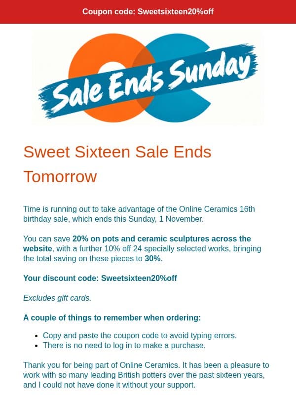 Online Ceramics 16th Birthday Sale Ends Sunday 1 November email from Online Ceramics