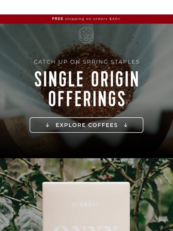 Catch Up On Spring Staples email from Onyx Coffee Roasters
