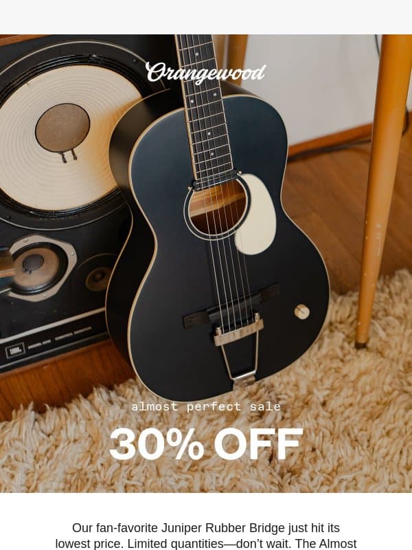 30% off Juniper email from Orangewood Guitars
