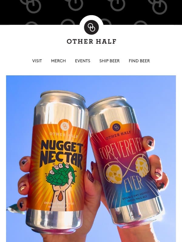 Freaky Fourth Friday: Tröegs Nugget Nectar 🤯 email from Other Half Brewing Company