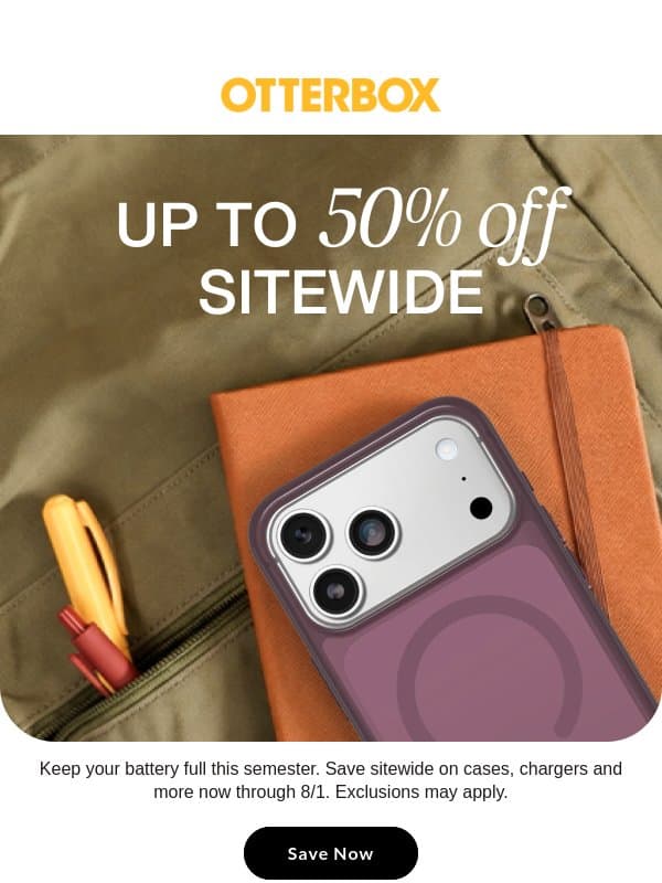 Savings in session: up to 50% off sitewide email from OtterBox