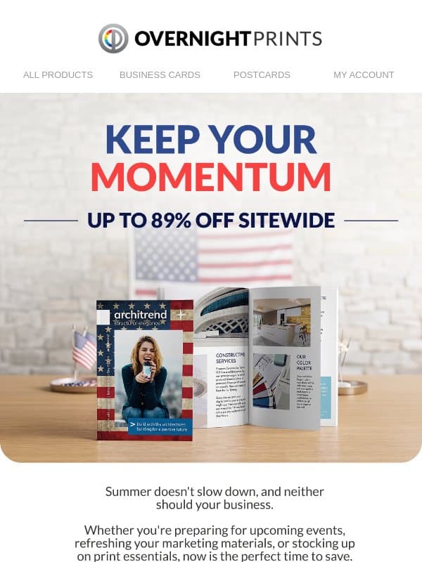 Keep Your Momentum Going This 4th of July email from Overnight Prints