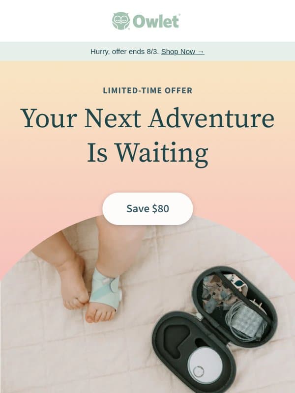 Better bedtimes await, save $80 โ๏ธ email from Owlet