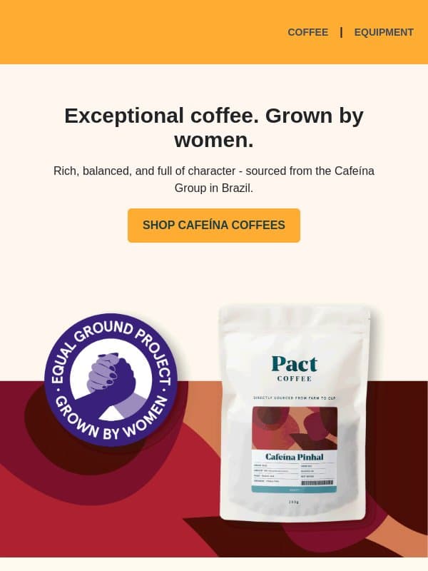 New in: exceptional coffee from Brazil. email from Pact Coffee