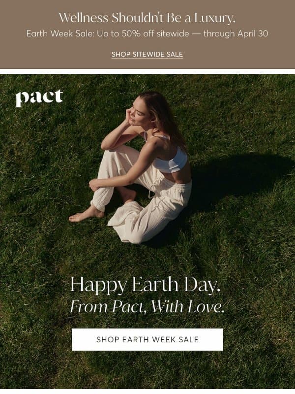 Happy Earth Day. Dress clean. Live clean. email from Pact