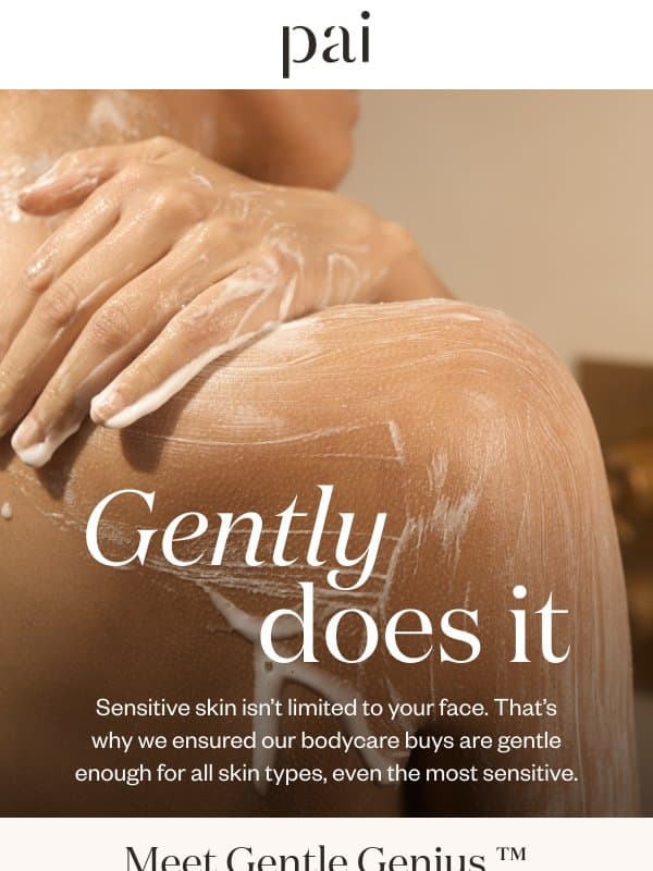 A comfort upgrade for your bodycare routine email from Pai Skincare