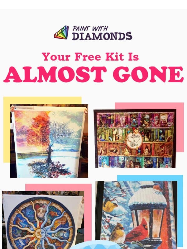 Reminder: Your Free Kit Expires Soon! email from Paint With Diamonds