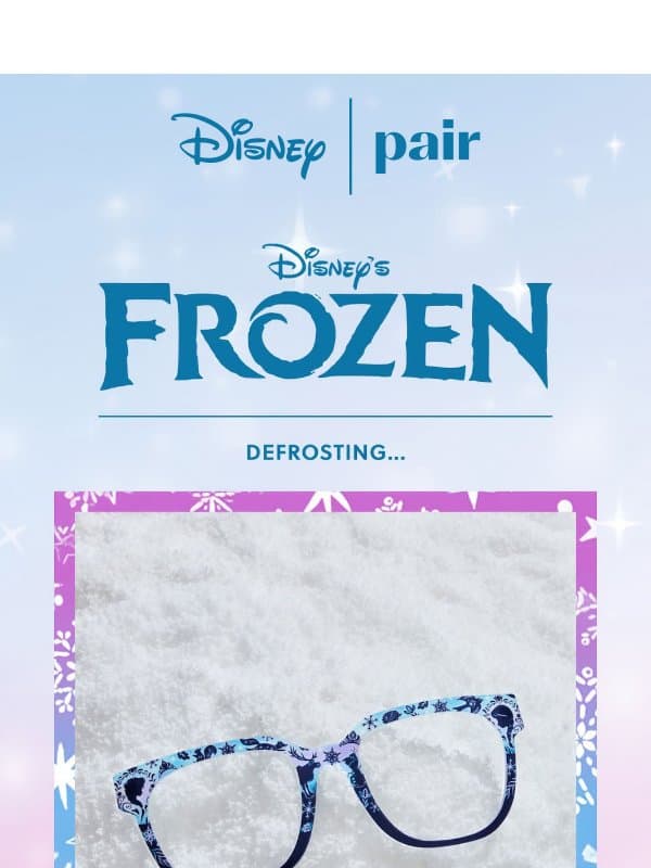 Disney’s Frozen❄️⛄✨ email from Pair Eyewear