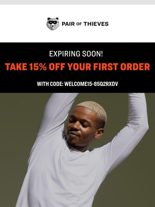 Your 15% off is expiring soon... email from Pair of Thieves