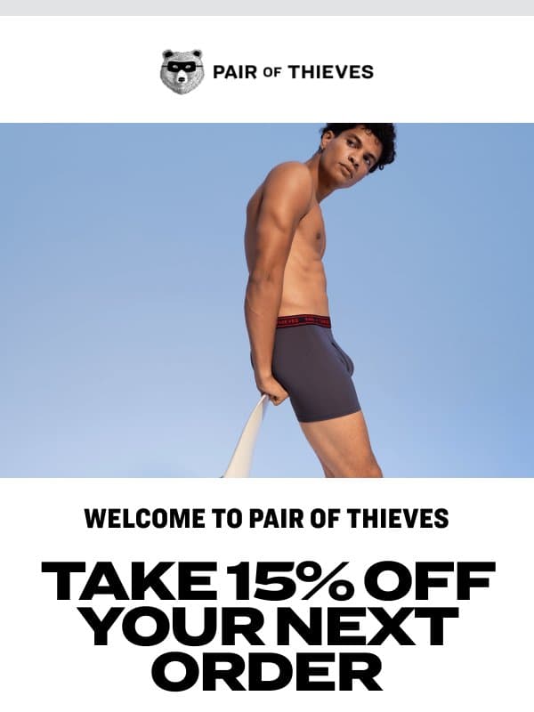 We're pumped you're here! email from Pair of Thieves