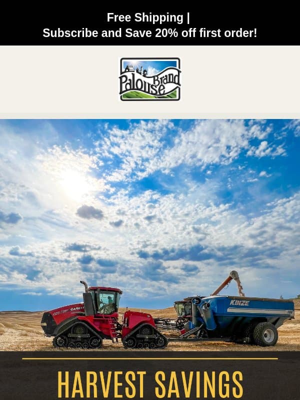 Let’s Celebrate Harvest with $6 Off Every 25 LB Bag! email from Palouse Brand