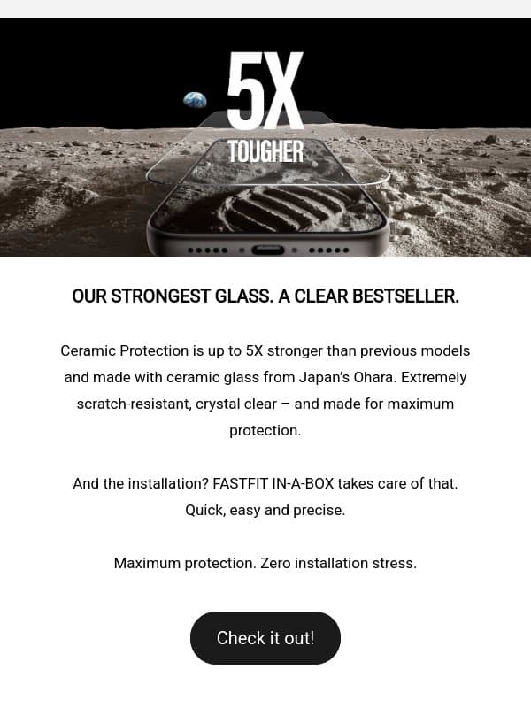 BESTSELLER: 5X stronger Ceramic Protection in seconds π± email from PanzerGlass