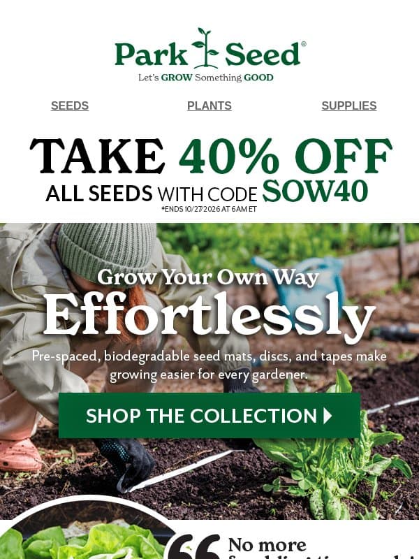 Easy like Sunday Morning & 40% OFF email from Park Seed