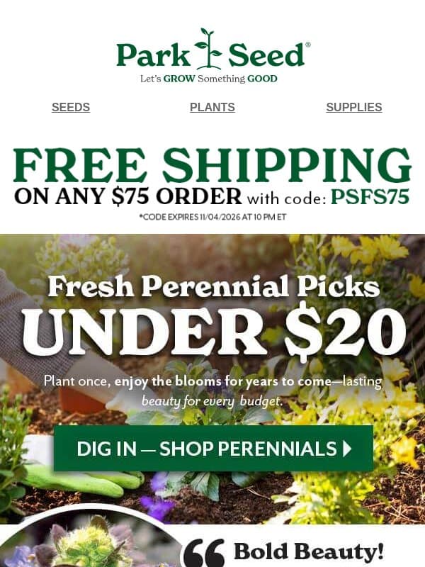 Under $20 & Up to 50% OFF? Unbelievable! email from Park Seed