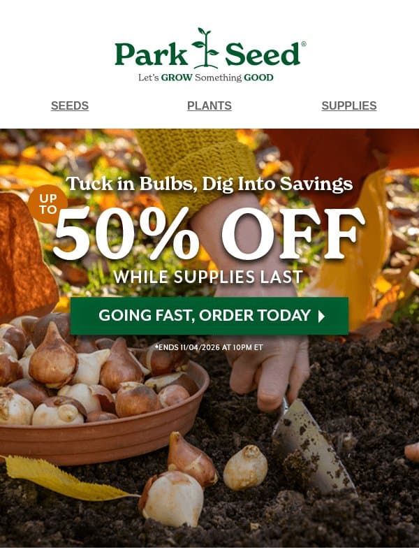 Early Spring Bloomers Going Fast & up to 50% OFF email from Park Seed