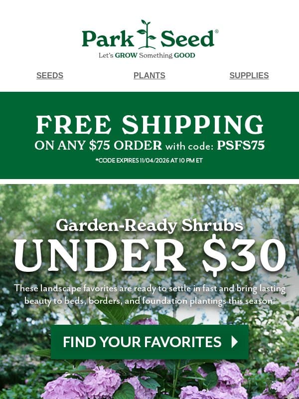 Shrubs Under $30 & Ready to Ship! email from Park Seed