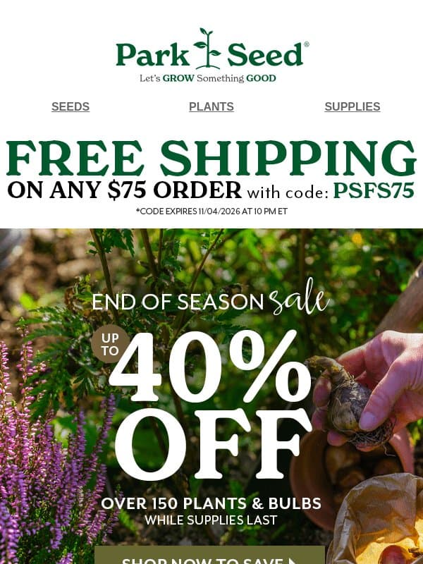 Grab A Few More...up to 40% OFF! email from Park Seed