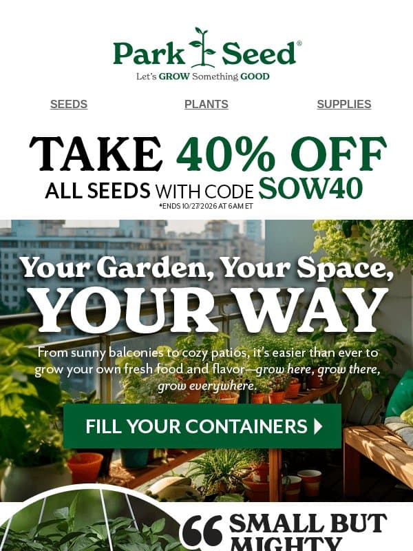Patio-to-Plate Veggies & 40% Savings! 😍 email from Park Seed