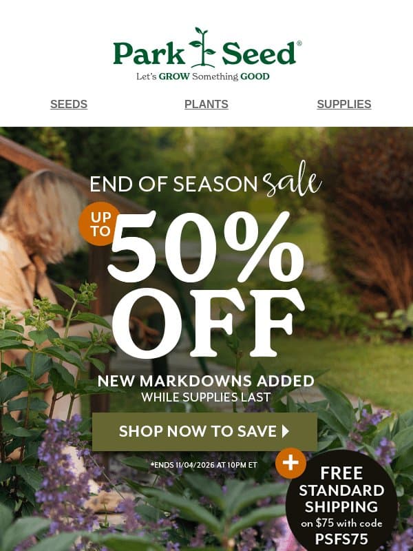 Go BIG on your garden—for up to 50% less email from Park Seed